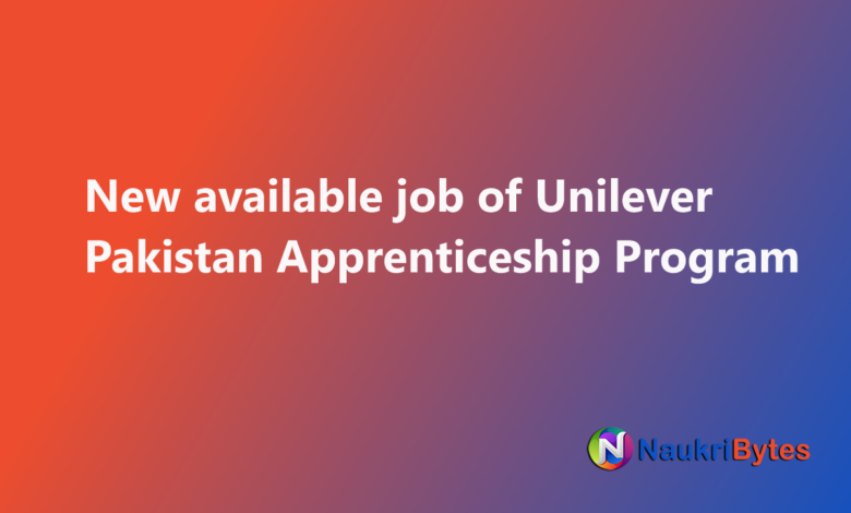 Unilever Pakistan Apprenticeship Program Walls Ice Cream Factory Latest job available