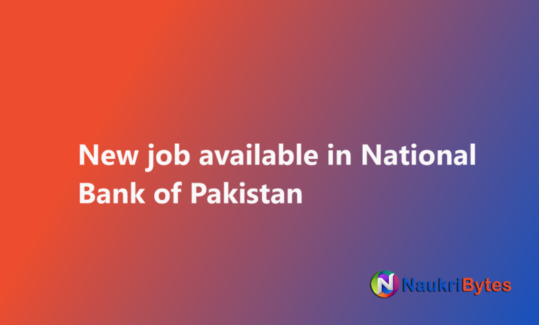 Latest job available in National Bank of Pakistan Managers, Risk Analyst 2025