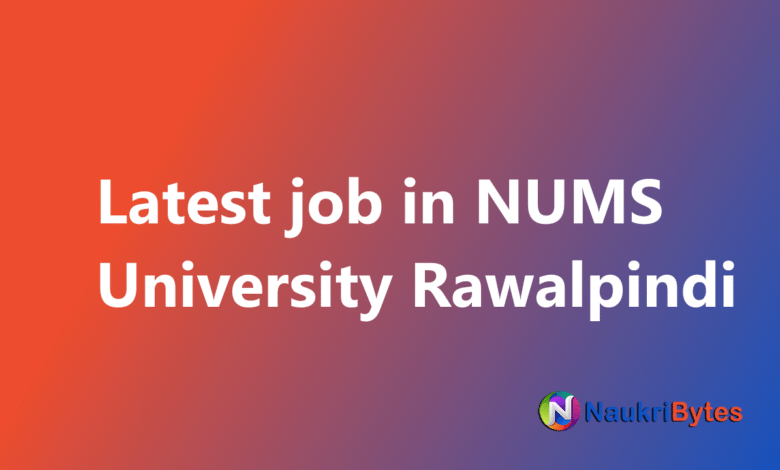 NUMS University Rawalpindi Jobs June 2025 Teaching Faculty and other latest