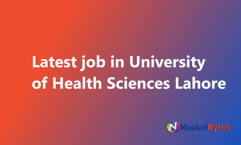New available job in University of Health Sciences Lahore Application Form Security Guards, Naib Qasid Others
